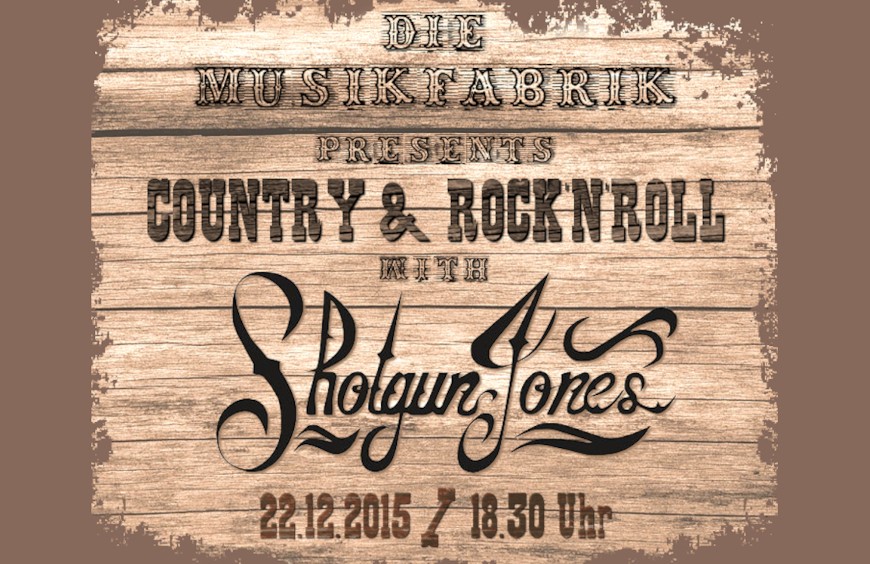 Country & Rock'N'Roll mit Shotgun Jones ❘ 22.12.2015