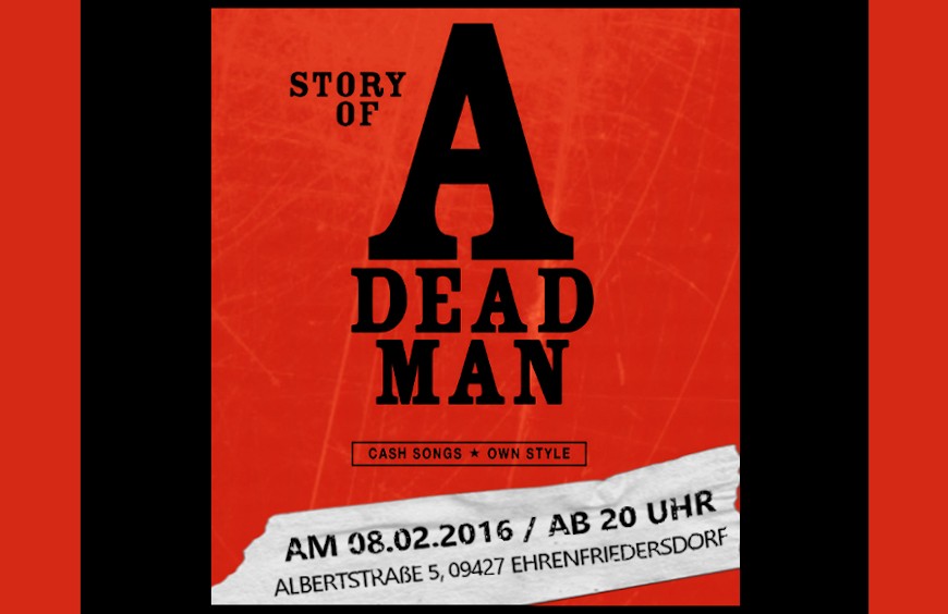 Cash Songs im eigenem Gewand - Story Of A Dead Man ❘ 08.02.2016